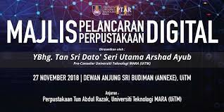 2020~majlis pelantikan pengawas pusat sumber sekolah~ 17 feb. Majlis Perasmian Pelancaran Perpustakaan Digital Perpustakaan Uitm