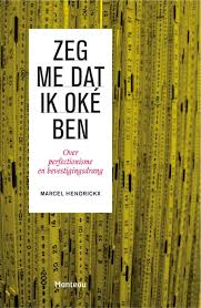 Zeg Me Dat Ik Oke Ben Standaard Boekhandel Perfectionisme Boeken Lezen