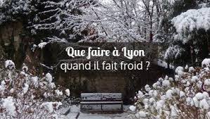 Que Faire A Lyon Quand Il Fait Froid 30 Idees Pour Passer L Hiver Que Faire A Lyon Il Fait Froid Lyon Tourisme