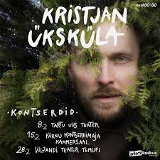 🎼Concert tour in South Estonia! Tickets:  https://piletikeskus.ee/et/s/kristjan-ukskula-kontsert