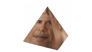 Other shapes such as obama cube, obama cylinder. Obamium Know Your Meme