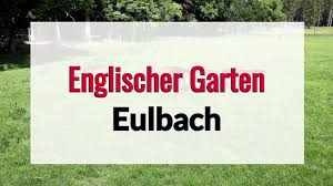 Englischer Garten Eulbach Youtube