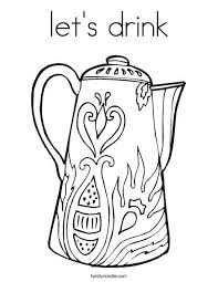 In coloringcrew.com find hundreds of coloring pages of drinks and online coloring pages for free. Let S Drink Coloring Page Coloring Pages Doodle Coloring Coloring Drawing