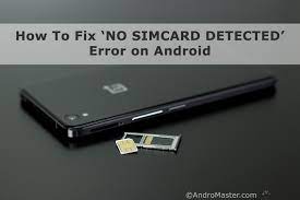 What can be done so that it becomes functional and starts using 3g or 4g service of sim? How To Fix No Sim Card Detected Error On Android Andromaster