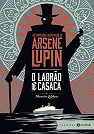 Faça sua vida ideal sair do papel! O Ladrao De Casaca Livro Lupin Serie Da Netflix Livro Pdf
