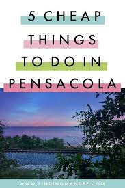 5 Free Or Cheap Things To Do In Pensacola Finding Mandee Florida Vacation Packages Pensacola Beach Cheap Things To Do