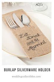 Eat Drink And Be Married Burlap Silverware Holders Set Of 4 Burlap Silverware Holder Silverware Holder Wedding Table