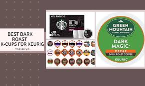 Maybe you would like to learn more about one of these? Best Dark Roast K Cups For Keurig 2021 Top Picks Reviewed