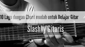 Terus nyari nyari chord lagu rohani yang mudah. 10 Lagu Anak Anak Yang Mudah Untuk Belajar Gitar Part 2