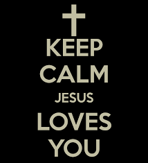 Jesus Loves You Jesus Loves You Wallpaper 19 Jesus Loves You Wallpaper 20 Calm Quotes Jesus Loves You Keep Calm Quotes