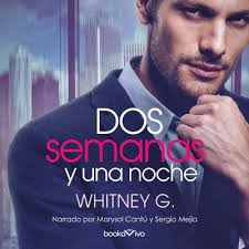Dos semanas y una noche (Two Weeks Notice) de Whitney G.. Audiolibro