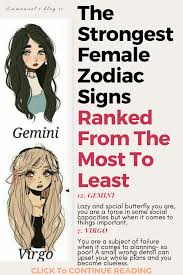 The Strongest Female Zodiac Signs Ranked From The Most To Least Emmanuel S Blog Zodiac Signs Zodiac Gemini And Sagittarius
