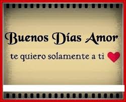 Frases Y Mensajes De Buenos Dias Para Mi Amor Hermosos Fraseshoy Org Feliz Dia Mi Amor Mensajes De Buenos Dias Buenos Dias Amor