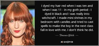 Deep black hair with vibrant red color underneath is a very popular look. Florence Welch Quote I Dyed My Hair Red When I Was Ten And