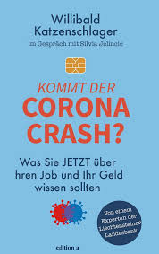 Damit länder wie italien, spanien, griechenland nicht in den staatsbankrott rutschen, wurde das zinsniveau in europa so stark gesenkt. Willibald Katzenschlager Kommt Der Coronacrash