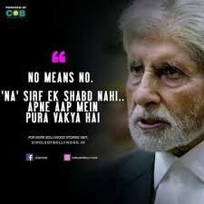 Pink Movie Amitabh Bachchan Bollywood Quotes Famous Movie Quotes Bollywood Love Quotes Deep gratitude to tanveer ghazi for writing this poem and to amitabh bachchan for performing to so beautifully, and to shantanu moitra for giving.