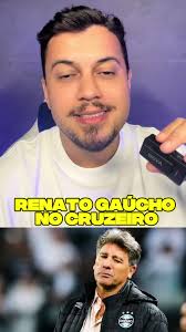 Renato Gaúcho novo técnico do Cruzeiro