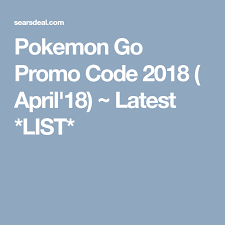 201 pokemon go promo code oct 2019 list working