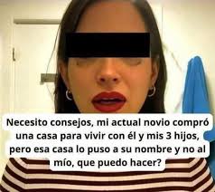 Que alguien le de un sándwich a esta chica Necesito consejos, mi actua  novio compró una casa para vivir con él y mis 3 hijos, pero esa casa lo  puso a su