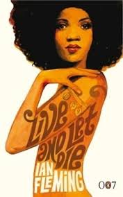Live and Let Die (James Bond, #2) by Ian Fleming