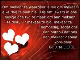 Om Mekaar Te Waardeer Afrikaans Quotes Words Qoutes