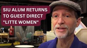 SIU Alum Returns to Campus to Guest Direct "Little Women"
