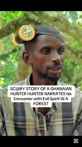 A Hunter Saw Spirit in The Forest in Ghana