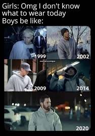 Men Have It Easy Girls Omg I Do Not Know What To Wear Today Boys Be Like Memes Video Gifs Omg Memes Dont Memes Know Memes Wear Memes Today