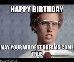 Top 100 Funniest Happy Birthday Memes Most Popular All kidding aside, nothing beats wishing someone a.
