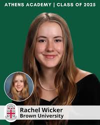 Update from Ms. Newland's advisory (posted May 5)!** Senior Rachel Wicker  is now officially attending Brown University this fall! She is one of five  Athens Academy seniors who will attend an Ivy