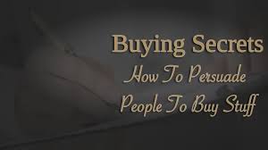Best shopping bots for ecommerce stores. Buying Secret How To Persuade People To Buy Stuff