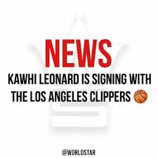 The los angeles clippers are a professional basketball team based in los angeles, california. Dopl3r Com Memes News Kawhi Leonard Is Signing With The Los Angeles Clippers Worldstar