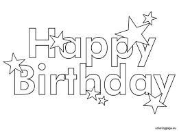Pics Of Happy Birthday Stencils에 대한 이미지 검색결과 Happy Birthday Coloring Pages Happy Birthday Free Printable Happy Birthday Printable