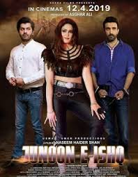 Junoon E Ishq Movie 2019 Box Office Business Prediction Release Date Story Cast Genre Budget Verdict Review Hit Or F Ready Movie Pakistani Movies It Cast