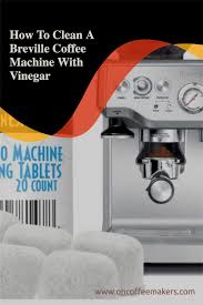 Check spelling or type a new query. How To Clean A Breville Coffee Machine With Vinegar In 2021 Office Coffee Machines Coffee Machine Office Coffee