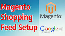Magento Google Shopping Feed: How to Generate - YouTube