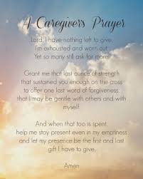 A Caregiver S Prayer Caregivers Prayer Caregiver Quotes Caregiver