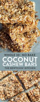 Coconut Cashew Bars The Bewitchin Kitchen Recipe Whole 30 Snacks Paleo Snacks Recipes