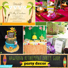 Whether you're planning for speeches, short and sweet toasts, or a roast, let guests know ahead of time so they can prepare what they want to say. Hawaiian Retirement Party Guide