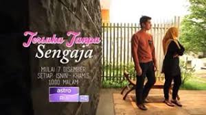 Pipol production 3.334 views1 month ago. Download Drama Tersuka Tanpa Sengaja