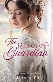 The Reluctant Guardian: A Regency Romance (Regency Brides: A Promise of  Love Book 2)