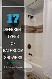 17 Different Types Of Bathroom Showers Ultimate Buying Guide Home Stratosphere Bathroom Shower Shower Tub Tub Shower Combo