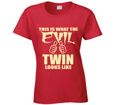 This Is What The Evil Twin Looks Like T Shirt Twin T Shirt Tee Shirt Sister T Shirt Gift Funny Sibling Shirt