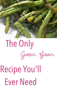 Oven Roasted Green Beans Recipe Frugal Living Mom Recipe Green Bean Recipes Oven Roasted Green Bean Recipes Baked Green Bean Recipes