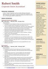 The position provides recommendations to senior management in support of the achievement of company goals. Senior Accountant Resume Samples Qwikresume