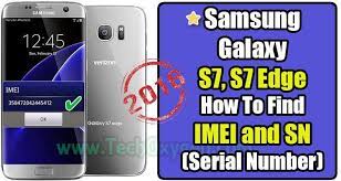 How To Check S N Serial Number And Imei On Samsung Galaxy S7 S7 Edge How Do I Find The Imei Number On Samsung S7 Edge I Galaxy Samsung Samsung Galaxy S7