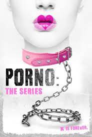 Porno: The Series (TV Series 2012– ) - IMDb