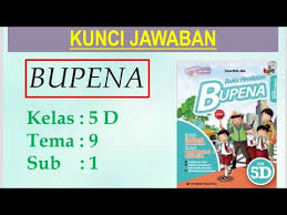 Bupena 5d Tema 9 Sub 1 Benda Benda Di Sekitar Kita Kuncijawaban Youtube