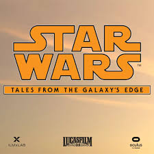 Star Wars Tales From The Galaxy S Edge A Vr Experience Arriving Later This Year An Original Story With New And Iconic Characters That Takes Place E Between Tlj And Tros Starwarscanon
