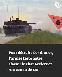 Pour détruire des drones, l'armée teste autre chose : le char Leclerc et  son canon de 120